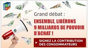La contribution des consommateurs au Grand débat – Ensemble, libérons 9 milliards de pouvoir d’achat !